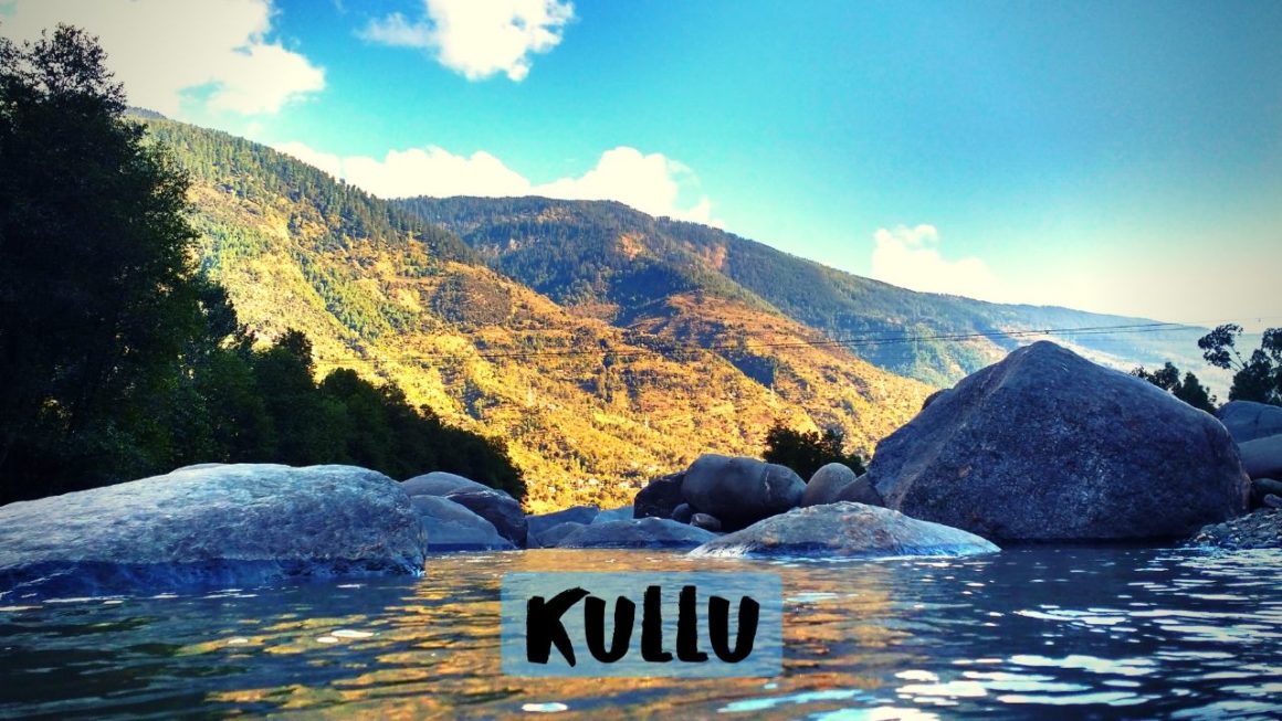 Best places to visit in Kullu