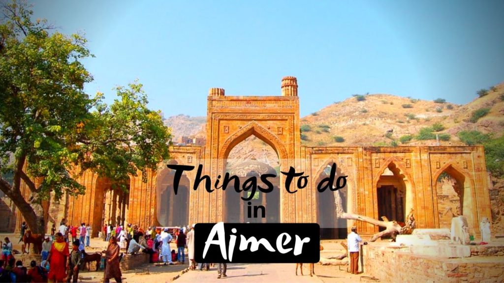 11 Best Tourist Places To Visit In Ajmer Roshan Panjiyara