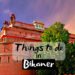 Things to do in Bikaner