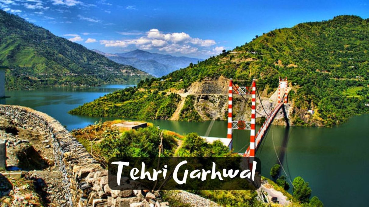 Places to visit in Tehri Garhwal