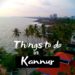 Things to do in Kannur