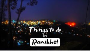 Read more about the article Things to do in Ranikhet for a Peaceful Trip