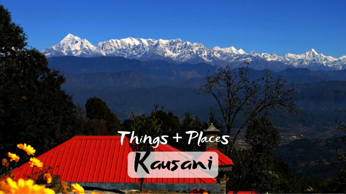 Things To Do & Places To Visit in Kausani