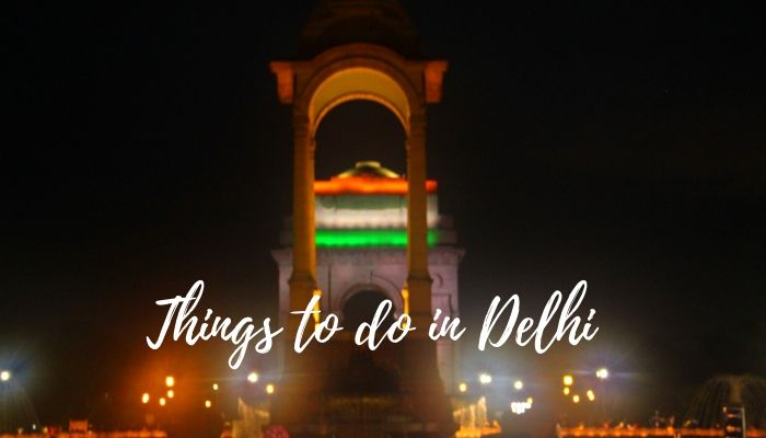 Things to do In Delhi